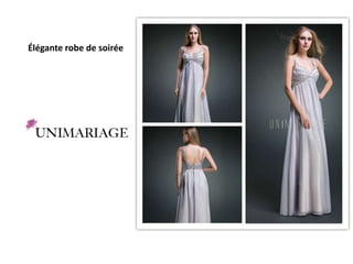 Élégante robe de soirée
 