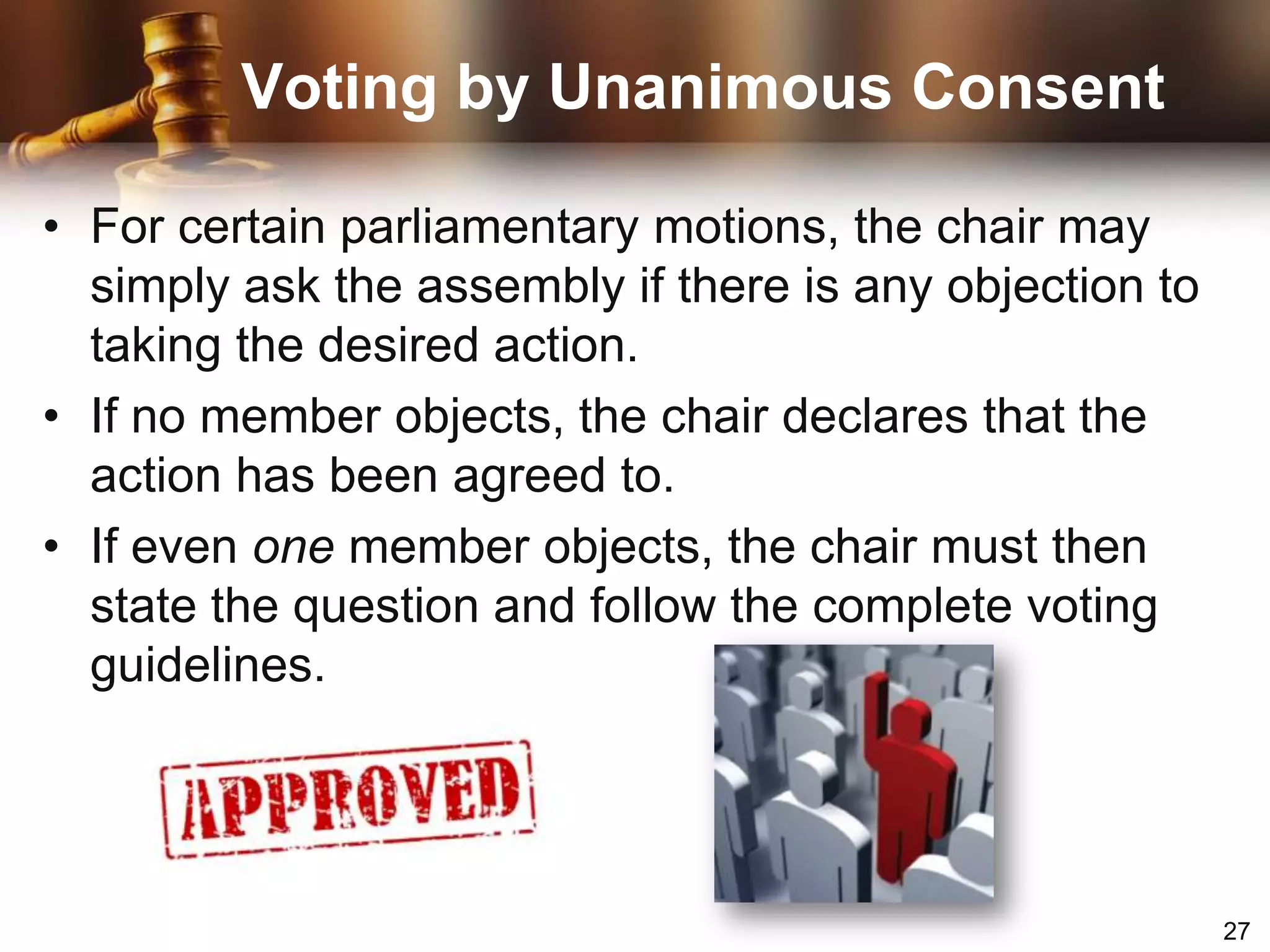 The object of the suspension must be specified Getting Your Point AcrossPoint of Order (Inc)Brings attention to an infraction of the rules of order