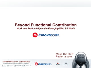 Beyond Functional Contribution Work and Productivity in the Emerging Web 2.0 World v2 