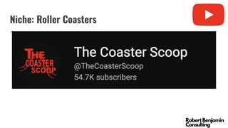 Niche: Roller Coasters
 