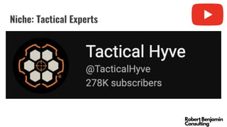 Niche: Tactical Experts
 