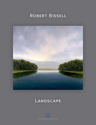 Robert Bissell




 Landscape


   Dreamroads Editions
 