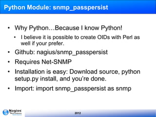 Nagios Conference 2012 - Robert Bolton - Custom SNMP OID Creation | PPT
