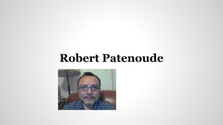 Robert Patenoude

 