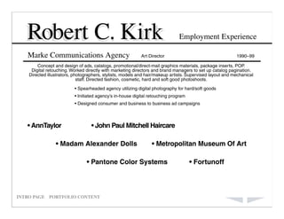Robert C Kirk Portfolio
