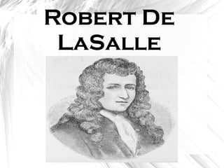 Robert De LaSalle 