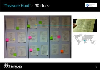 9
‘Treasure Hunt’ – 30 clues
 