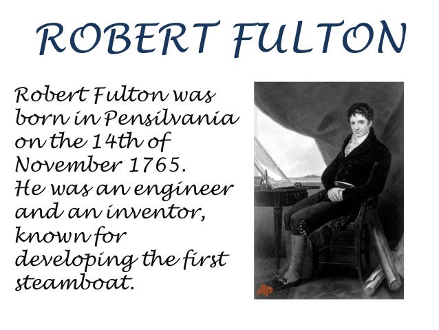 + Facts about robert fulton