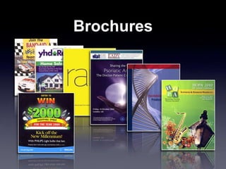 Brochures
 