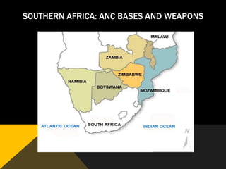 SOUTHERN AFRICA: ANC BASES AND WEAPONS
 