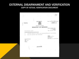 EXTERNAL DISARMAMENT AND VERIFICATION
       COPY OF ACTUAL VERIFICATION DOCUMENT
 