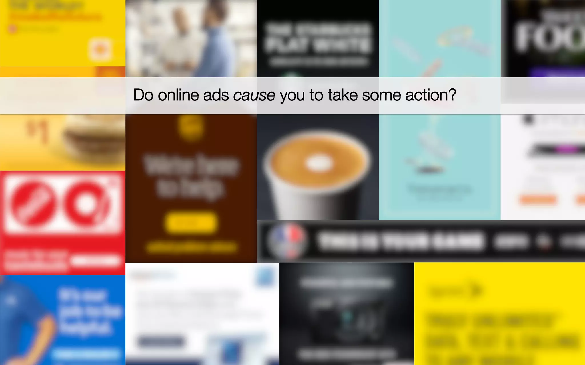 MLCONF SEATTLE — MAY 1, 2015
The $100+ billion question!

Does online advertising really work? 

Do online ads cause you to take some action? 
 