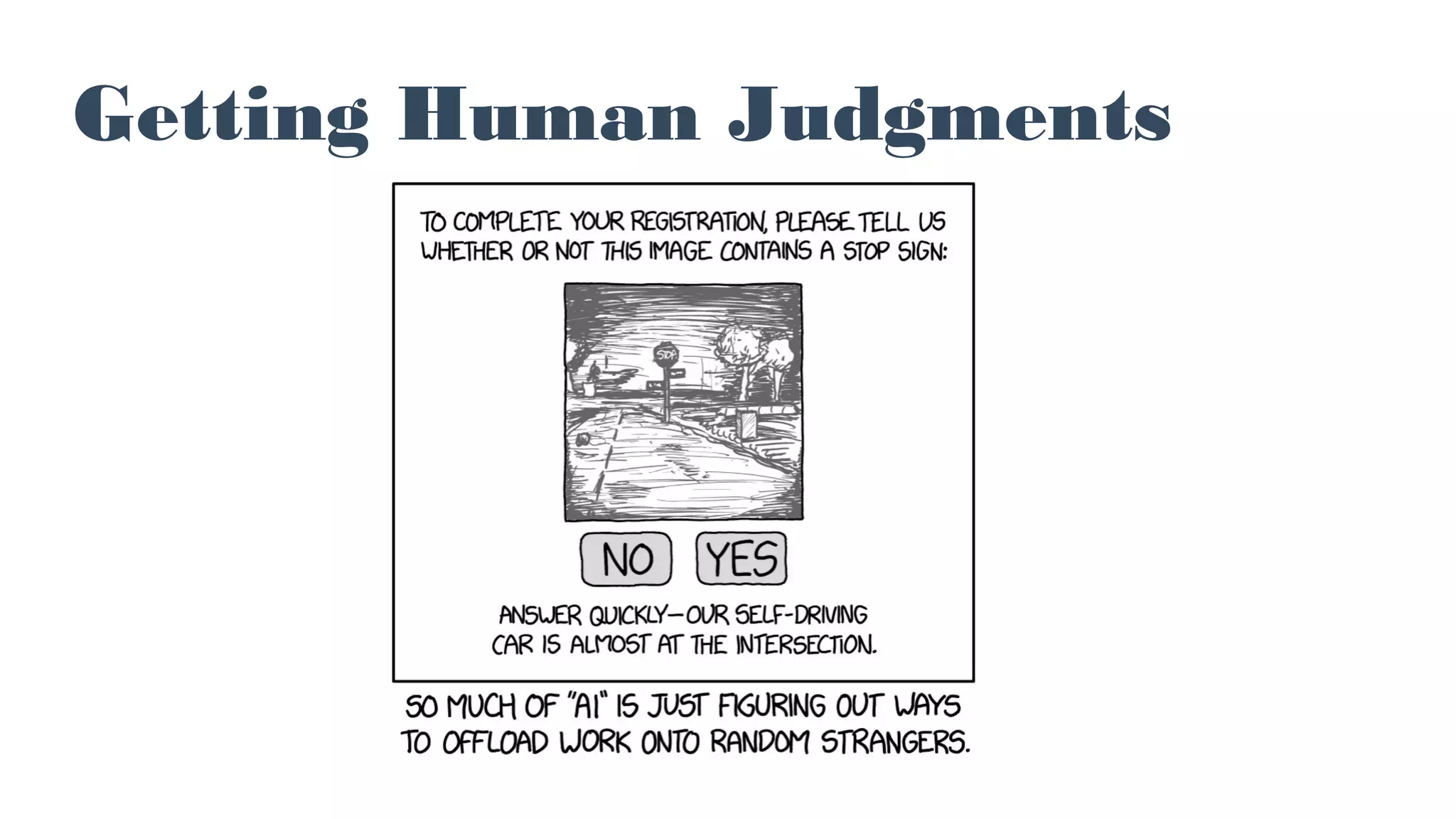 Getting Human Judgments
 
