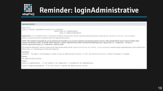 Reminder: loginAdministrative
19
 