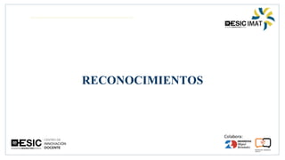 RECONOCIMIENTOS
 