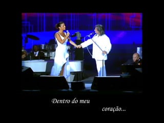 Dentro do meu  coração... 