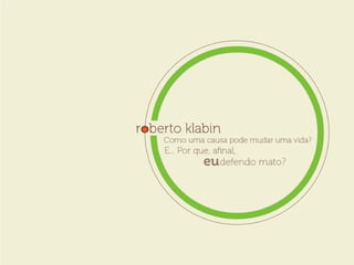 Roberto Klabin - Like Sustentabilidade