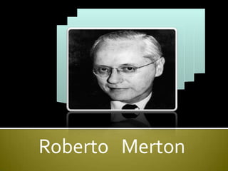 Roberto Merton
 