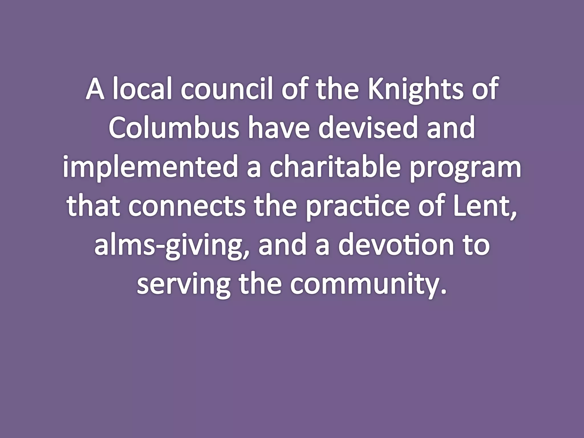 40 Cans for Lent presented by Robert Proctor Multisoft