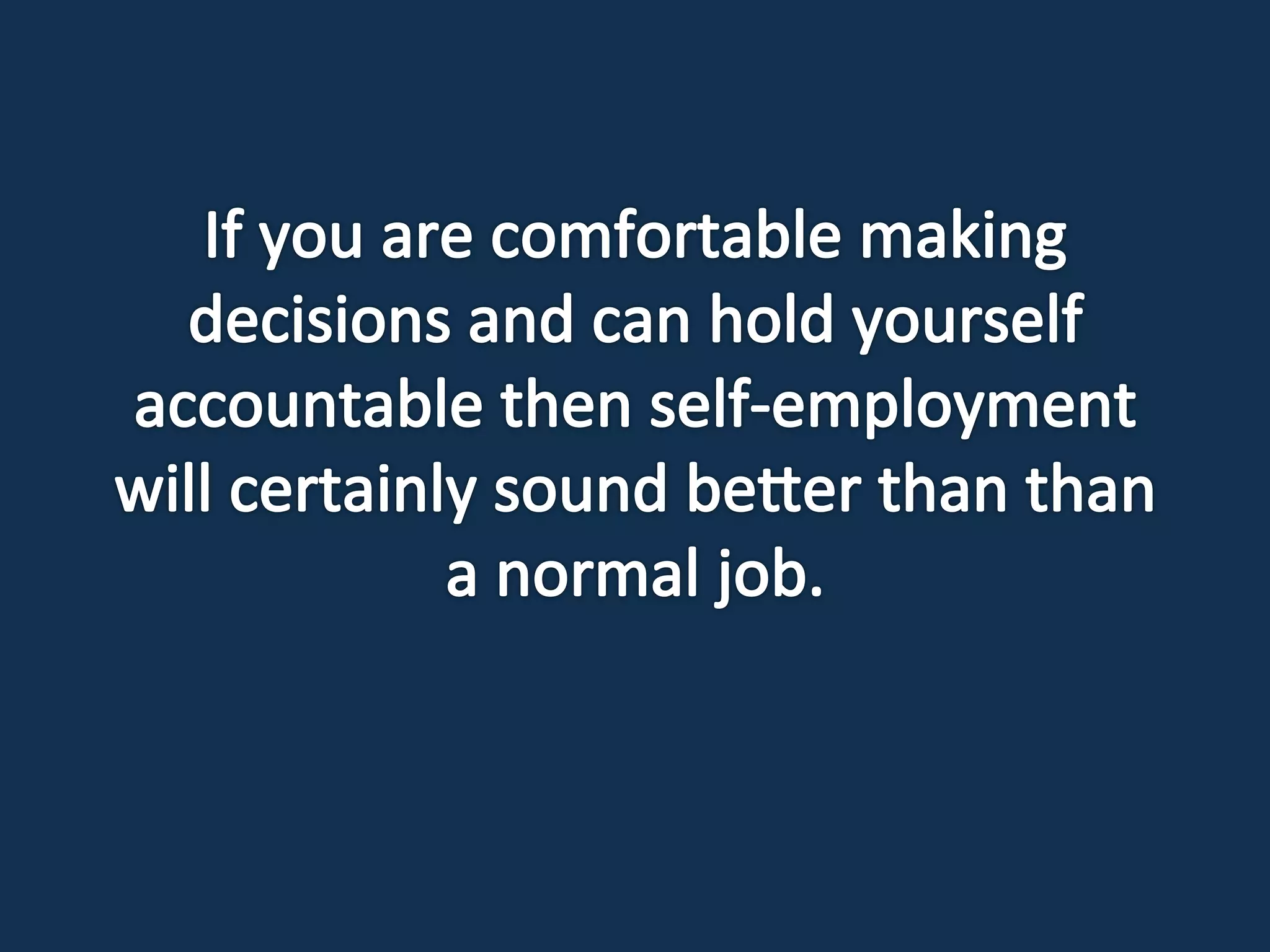 How to Know if Self-Employment is Right for You by Robert Proctor Multisoft