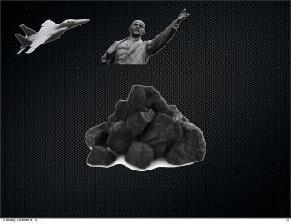 10Tuesday, October 8, 13
 