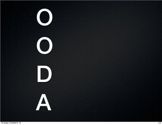 O
O
D
A
25Tuesday, October 8, 13
 