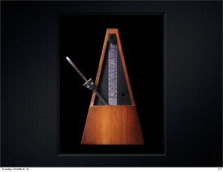 27Tuesday, October 8, 13
 