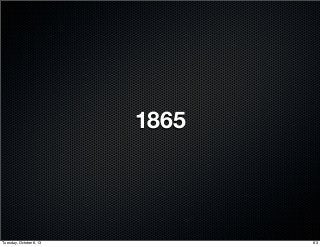 1865
83Tuesday, October 8, 13
 