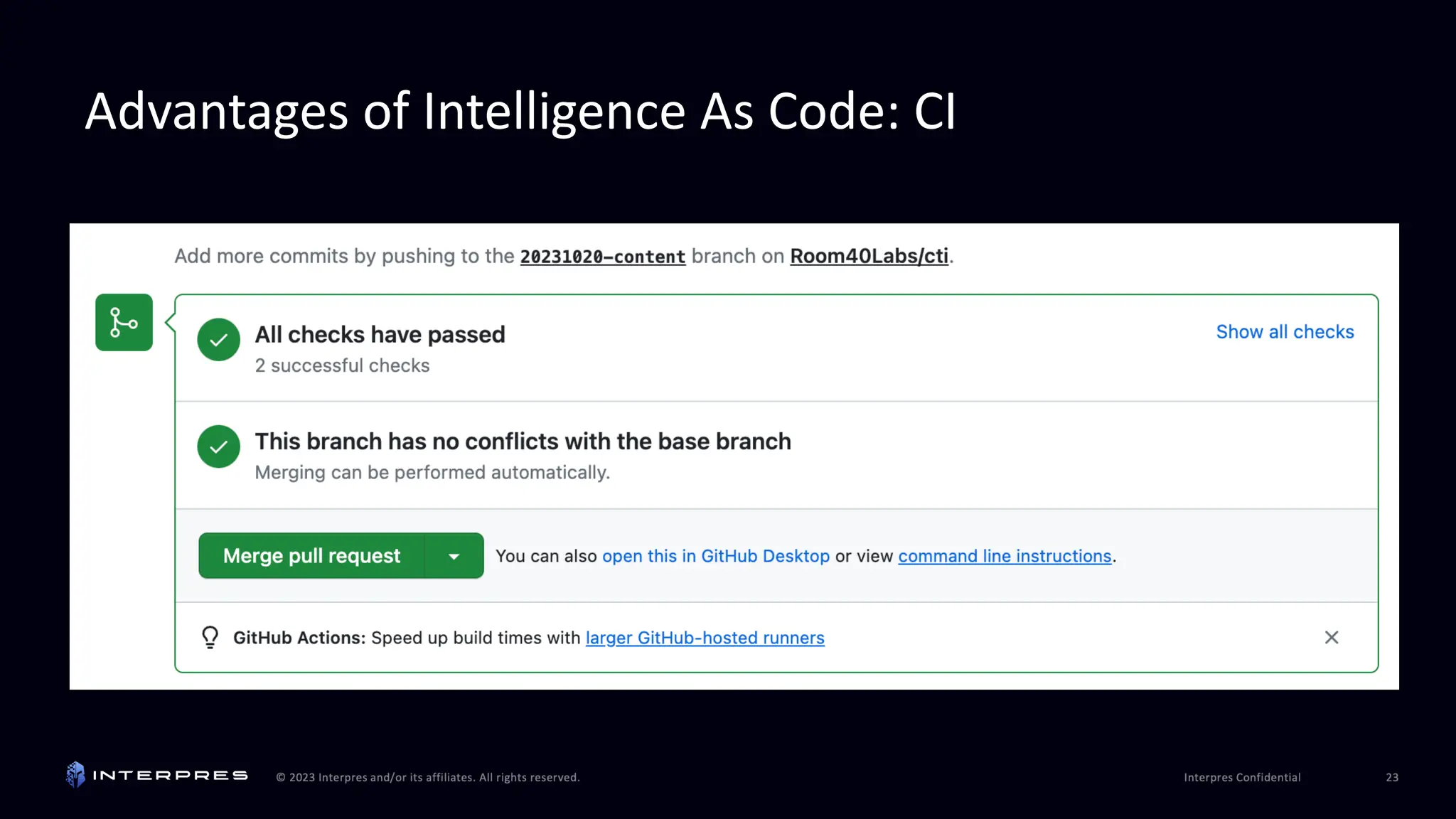 Advantages of Intelligence As Code: CI
 