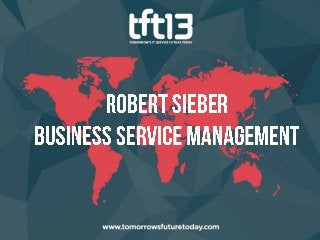 Business Service
Management
 