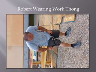 Robert Wearing Work Thong
 