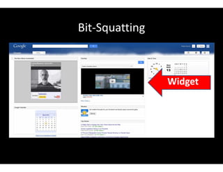 Bit-Squatting
Widget
 