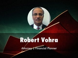 Robert Vohra L.L.M | Wealth and Financial Planning