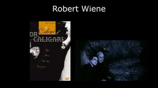Robert Wiene

 