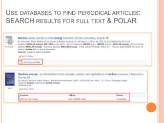 USE DATABASES TO FIND PERIODICAL ARTICLES:
SEARCH RESULTS FOR FULL TEXT & POLAR
 