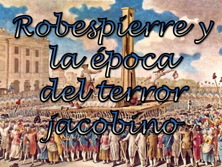 Robespierre y la epoca del terror