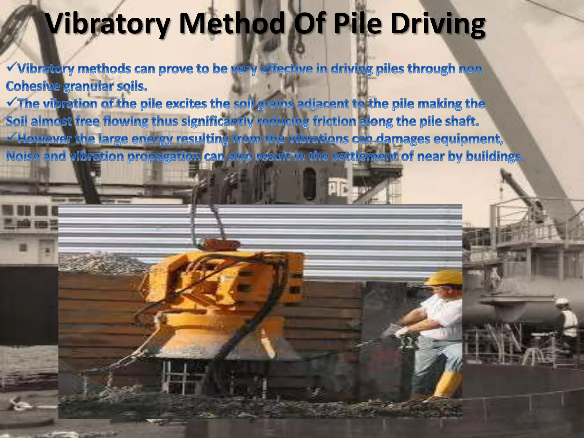 Vibratory Method Of Pile Driving
