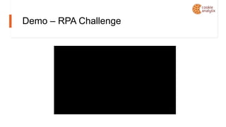 Demo – RPA Challenge
 