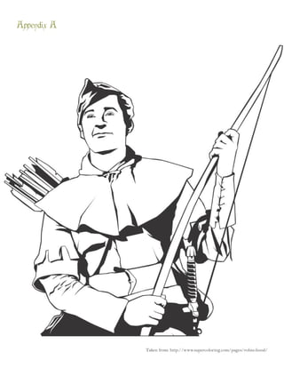 Appendix A
Taken from: http://www.supercoloring.com/pages/robin-hood/
 