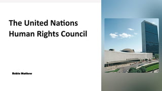 Comprehensive Overview of the United Nations Human Rights Council ...