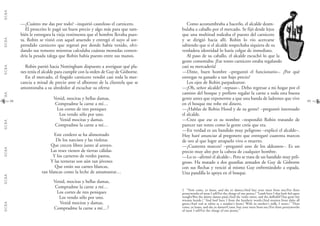 G.C.B.A.G.C.B.A.G.C.B.A.G.C.B.A.G.C.B.A.G.C.B.A.G.C.B.A.G.C.B.A.
4948
Como acostumbraba a hacerlo, el alcalde deam-
bulaba a caballo por el mercado. Se fijó desde lejos
que una multitud rodeaba el puesto del carnicero
y se dirigió hacia allí. Robin lo vio acercarse
sabiendo que si el alcalde sospechaba siquiera de su
verdadera identidad lo haría colgar de inmediato.
Al paso de su caballo, el alcalde escuchó lo que la
gente comentaba: ¡Ese tonto carnicero estaba regalando
casi su mercadería!
—Dime, buen hombre –preguntó el funcionario–. ¿Por qué
entregas tu ganado a tan bajo precio?
Los ojos de Robin parpadearon:
—¡Oh, señor alcalde! –repuso–. Debo regresar a mi hogar por el
camino del bosque y prefiero regalar la carne a toda esta buena
gente antes que exponerme a que una banda de ladrones que vive
en el bosque me robe mi dinero.
—¿Hablas de Robin Hood y de su gente? –preguntó interesado
el alcalde.
—Creo que ese es su nombre –respondió Robin tratando de
parecer tan tonto como la gente creía que era.
—En verdad es un bandido muy peligroso –explicó el alcalde–.
Hoy haré anunciar al pregonero que entregaré cuarenta marcos
de oro al que logre atraparlo vivo o muerto.
—¿Cuarenta marcos? –preguntó uno de los aldeanos–. Es un
precio muy alto por la cabeza de cualquier hombre.
—Lo es –afirmó el alcalde–. Pero se trata de un bandido muy peli-
groso. Ha matado a dos guardias armados de Guy de Gisborne
con sus flechas y venció al mismo Guy enfrentándolo a espada.
Una pandilla lo apoya en el bosque.
—¿Cuánto me das por todo? –inquirió cauteloso el carnicero.
El proscrito le pagó un buen precio y algo más para que tam-
bién le entregara la vieja vestimenta que el hombre llevaba pues-
ta. Robin se vistió con aquel atuendo y entregó el suyo al sor-
prendido carnicero que regresó por donde había venido, olvi-
dando sus temores mientras calculaba cuántas monedas conten-
dría la pesada talega que Robin había puesto entre sus manos.
Robin partió hacia Nottingham dispuesto a averiguar qué pla-
nes tenía el alcalde para cumplir con la orden de Guy de Gisborne.
En el mercado, el fingido carnicero vendió casi toda la mer-
cancia a mitad de precio ante el alborozo de la clientela que se
amontonaba a su alrededor al escuchar su oferta:
Venid, mocitas y bellas damas,
Compradme la carne a mí…
Los cortes de tres peniques
Los vendo sólo por uno.
Venid mocitas y damas,
Compradme la carne a mí…
Este cordero se ha alimentado
De los narcisos y las violetas
Que crecen libres junto al arroyo.
Las reses vienen de tierras cálidas.
Y los carneros de verdes pastos,
Y las terneras son aún tan jóvenes
Que están sus carnes blancas,
tan blancas como la leche de amamantar…
Venid, mocitas y bellas damas,
Compradme la carne a mí…
Los cortes de tres peniques
Los vendo sólo por uno.
Venid mocitas y damas,
Compradme la carne a mí…2
2 "Now come, ye lasses, and eke ye dames,/And buy your meat from me;/For three
pennyworths of meat I sell/For the charge of one penny./ "Lamb have I that hath fed upon
nought/But the dainty dames pied,/And the violet sweet, and the daffodil/That grow fair
streams beside./ "And beef have I from the heathery words,/And mutton from dales all
green,/And veal as white as a maiden's brow,/ With its mother's milk, I ween./ "Then
come, ye lasses, and eke ye dames/Come, buy your meat from me,/For three pennyworths
of meat I sell/For the charge of one penny."
 