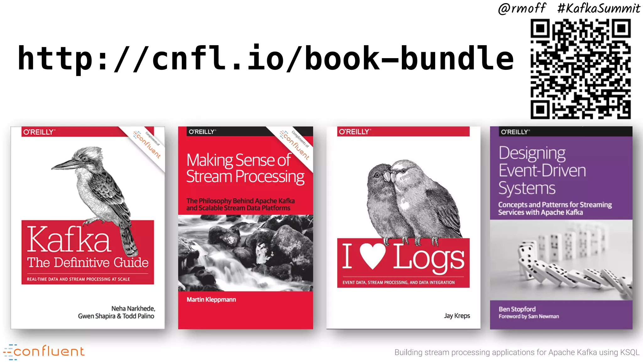 Building stream processing applications for Apache Kafka using KSQL @rmoff #KafkaSummit http://cnfl.io/book-bundle 