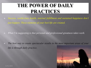  A series of practices that you can set up for a great day;
1. You can start your day with morning journaling session whe...
