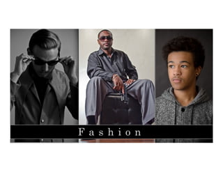 F a s h i o n
 
