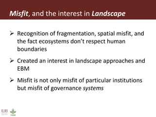 Institutional linkages for landscape level governance: The case of Mt. Marsabit, Kenya 