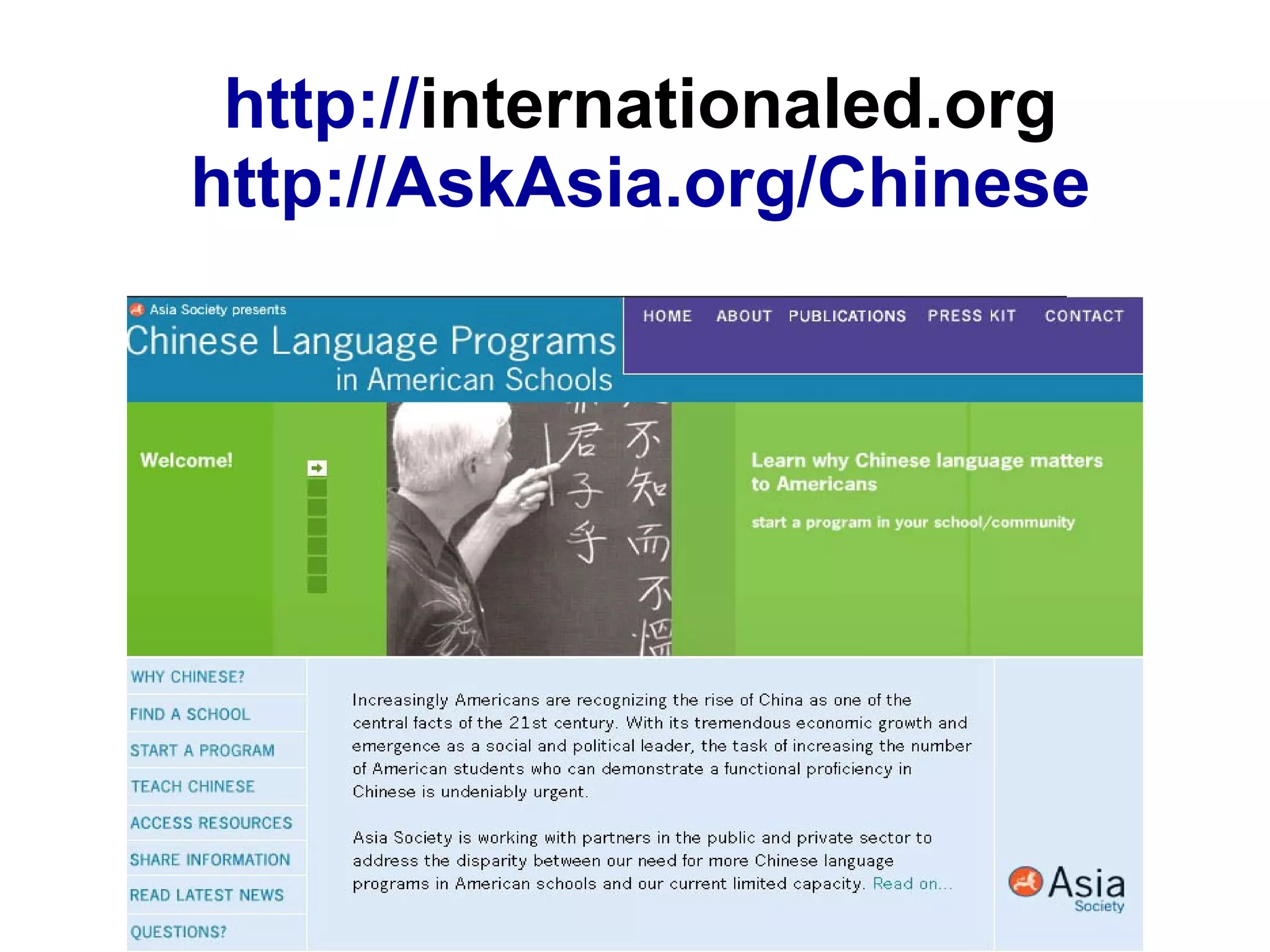 http:// internationaled.org http:// AskAsia.org /Chinese 