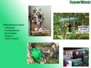 Öffentlichkeitsarbeit - Infostände  - Protestaktionen  - Besetzungen  - Magazin   - Online Präsenz 
