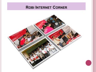 ROBI INTERNET CORNER