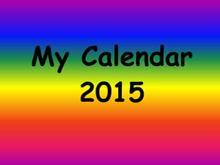 My Calendar
2015
 