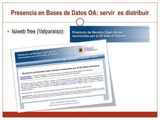 Presencia en Bases de Datos OA: servir  es distribuirIsiweb free (Valparaiso):